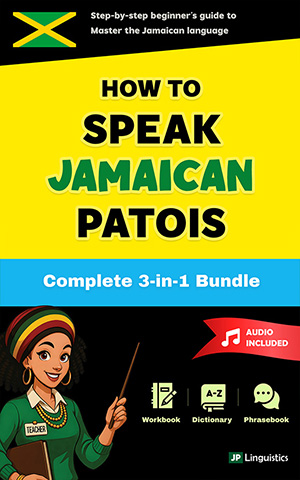 How to Speak Jamaican Patois: Complete Beginner’s Guide (3-Book + Audio Bundle)